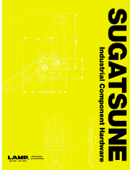 The Sugatsune catalog allows you to find the right component for the job everytime.